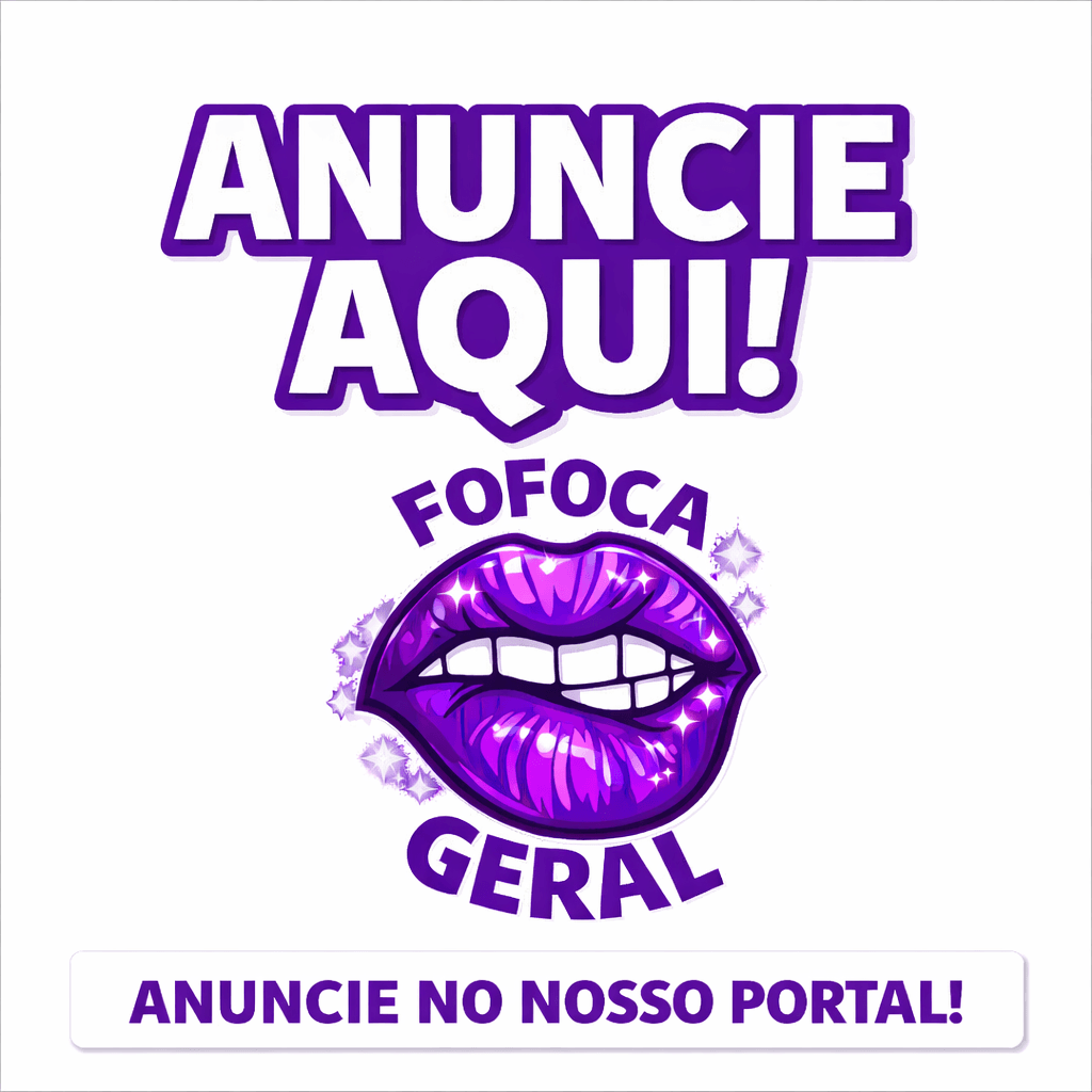 Anuncie no Fofoca Geral